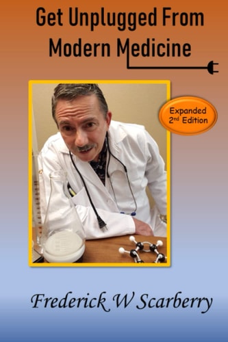 Get Unplugged from Modern Medicine 2 Edition