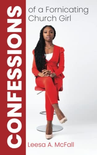 Confessions of a Fornicating Church Girl