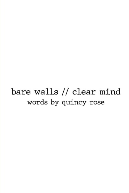 bare walls // clear mind