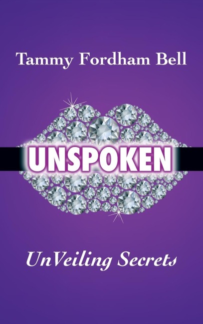 UnSpoken: UnVeiling Secrets