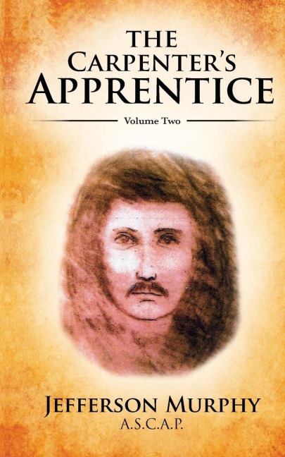 The Carpenters Apprentice: Volume Two