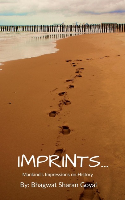 Imprints: Mankinds Impression on History