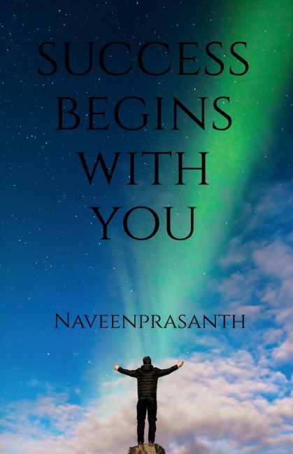 Success Begins With You: Success Begins With You