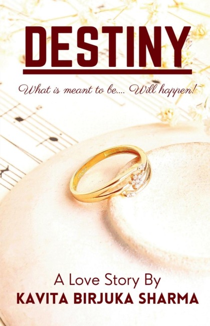 DESTINY: What is meant to be... will happen!