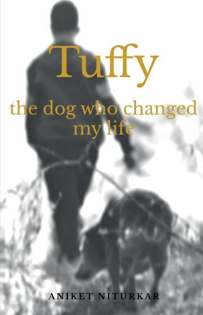 Tuffy: The dog who changed my life