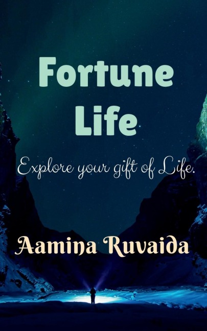 Fortune Life: Explore your gift of life