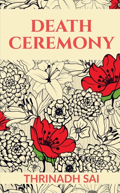DEATH CEREMONY: The Journey from Birth to Death