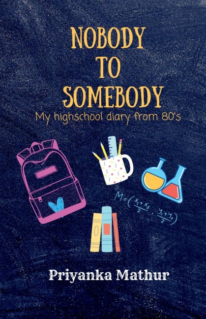 Nobody To Somebody: My High School Diary from 80s