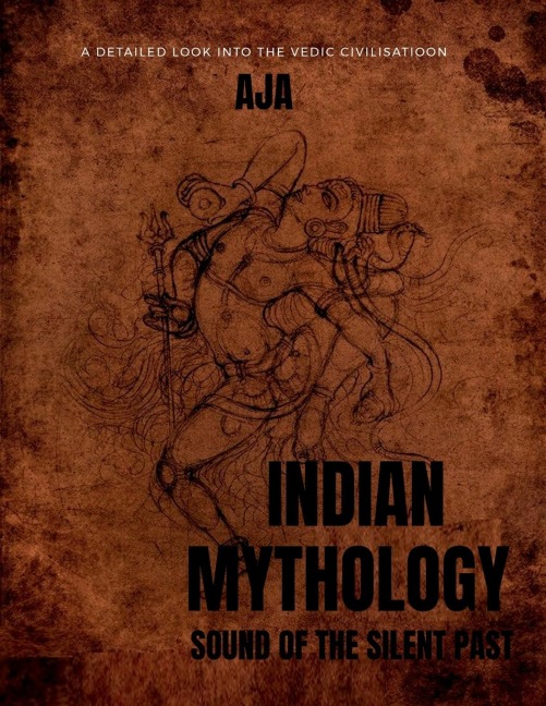 INDIAN MYTHOLOGY: THE SOUND OF SILENT PAST