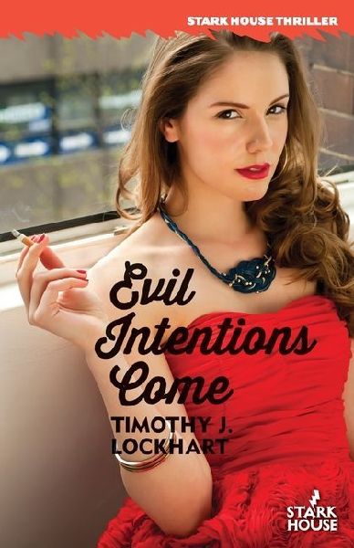 Evil Intentions Come