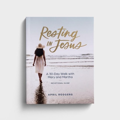 Resting in Jesus: A 30 Day Walk with Mary and Martha Devotional Journal Guide