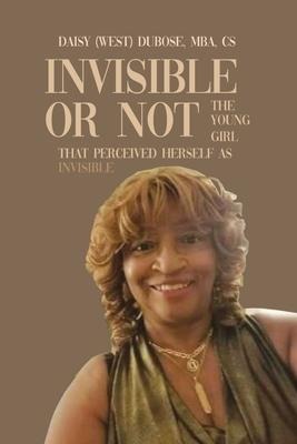 Invisible or Not: The Young Girl that Perceived Herself as Invisible
