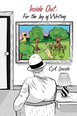 Inside Out: For the Joy of Writing