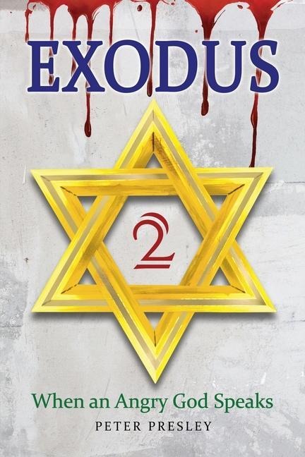 Exodus 2: When an Angry God Speaks