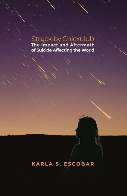 Struck by Chicxulub: The Impact and Aftermath of Suicide Affecting the World
