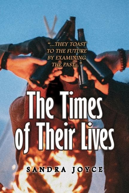 The Times of Their Lives