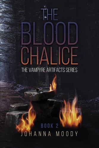 The Blood Chalice Book 2 of the Vampyre Artifacts Series