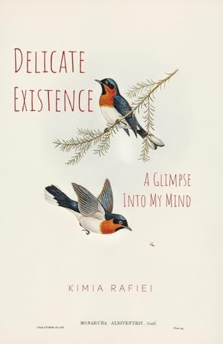 Delicate Existence A Glimpse Into My Mind