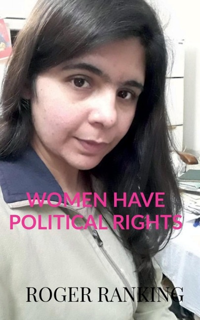 WOMEN HAVE POLITICAL RIGHTS: WOMEN  ARE  HUMAN