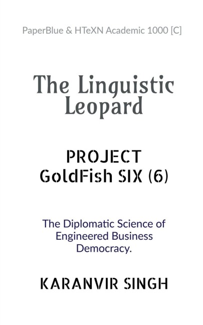 The Linguistic Leopard: Project GOLDFISH SIX (6)