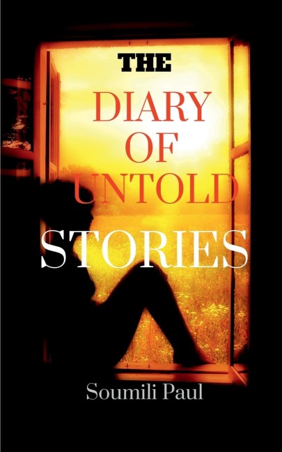 THE DIARY OF UNTOLD STORIES: The journey of a teenager girl  into a woman