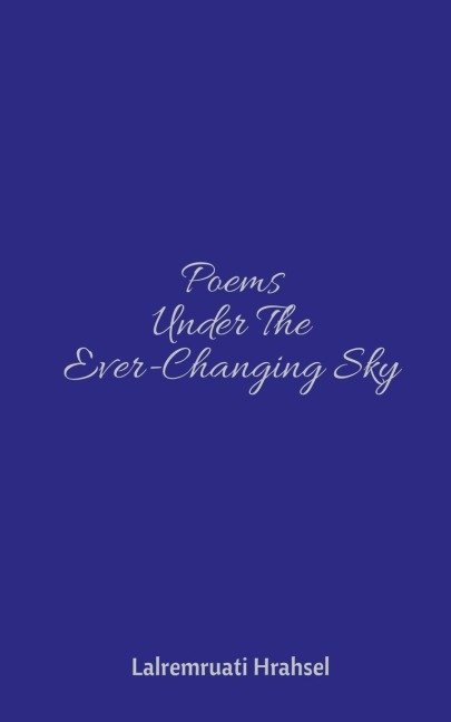 Poems Under The Ever-Changing Sky