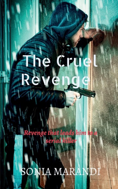The Cruel Revenge: Revenge that leads to a serial killer