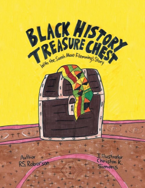 Black History Treasure Chest: With the Sarah Mae Flemmings Story
