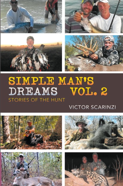 Simple Mans Dreams Vol. 2: Stories of the Hunt