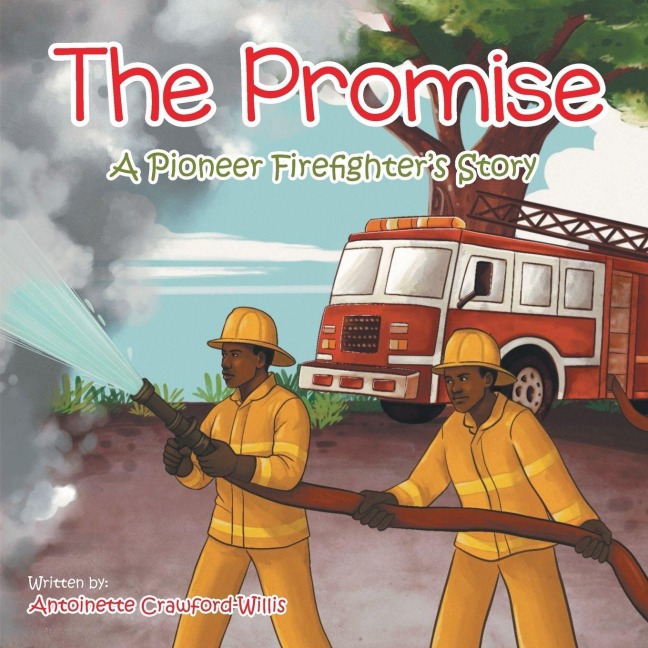 The Promise: A Pioneer Firefighters Story