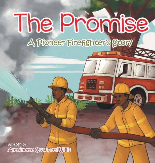 The Promise: A Pioneer Firefighters Story