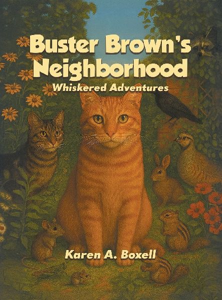 Buster Browns Neighborhood: Whiskered Adventures