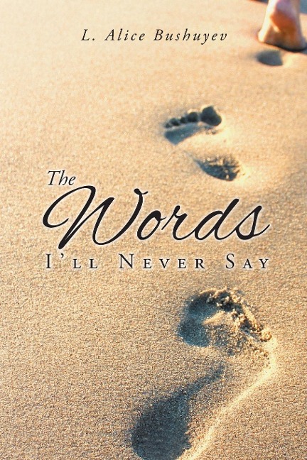 The Words Ill Never Say