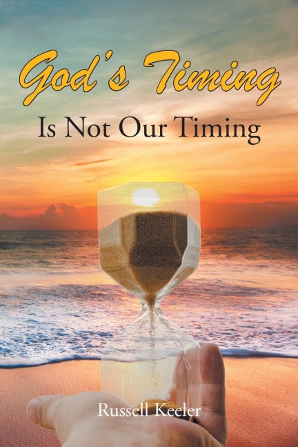 Gods Timing Is Not Our Timing