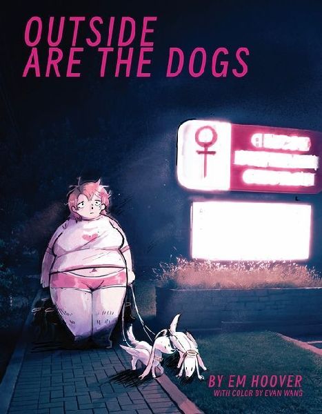 Outside Are the Dogs