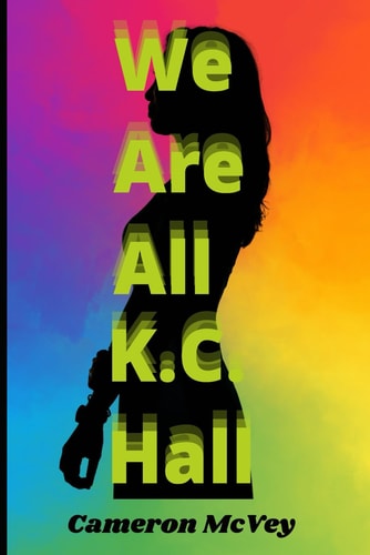 We Are All K.C. Hall