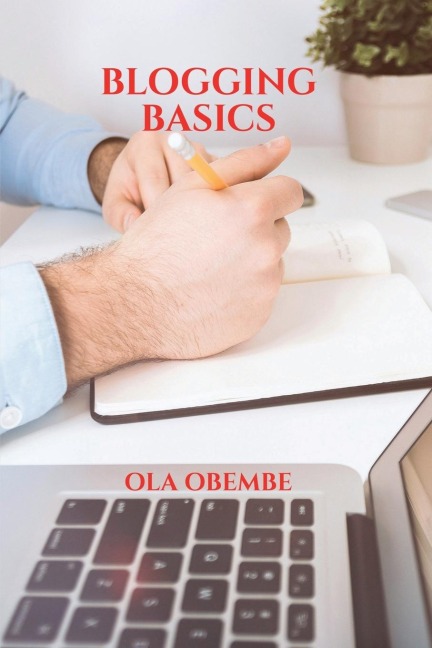 BLOGGING BASICS