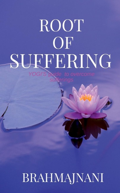 ROOT OF SUFFERING