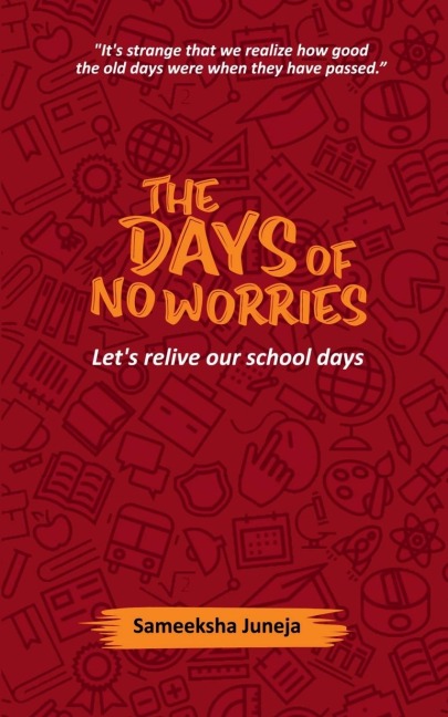 The Days of No Worries