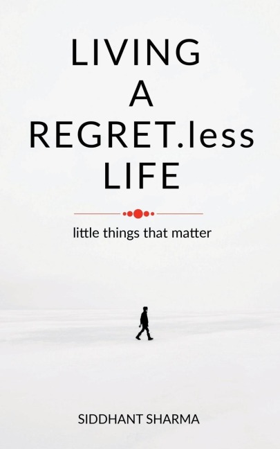 LIVING A REGRET.less LIFE