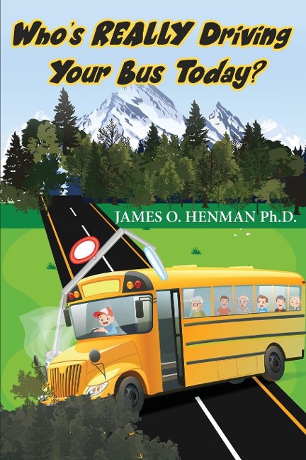 Whos REALLY Driving Your Bus Today?