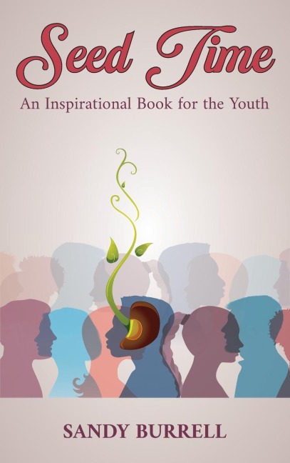 Seed Time: An Inspirational Book for the Youth
