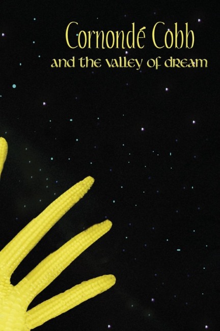 Cornondé Cobb: and the Valley of Dream