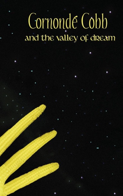 Cornondé Cobb: and the Valley of Dream