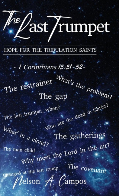 The Last Trumpet: Hope For the Tribulation Saints
