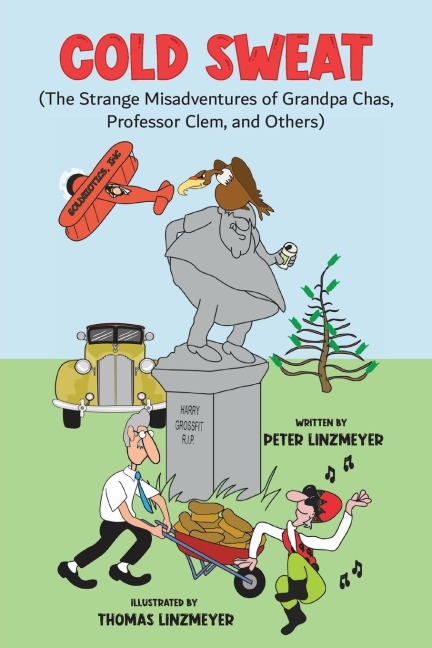 Cold Sweat: The Strange Misadventures of Grandpa Chas, Professor Clem, and Others - Colored Edition