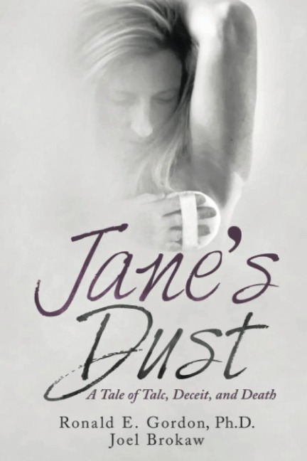 Janes Dust: A Tale of Talc, Deceit, and Death
