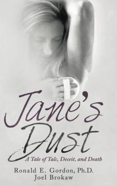 Janes Dust: A Tale of Talc, Deceit, and Death