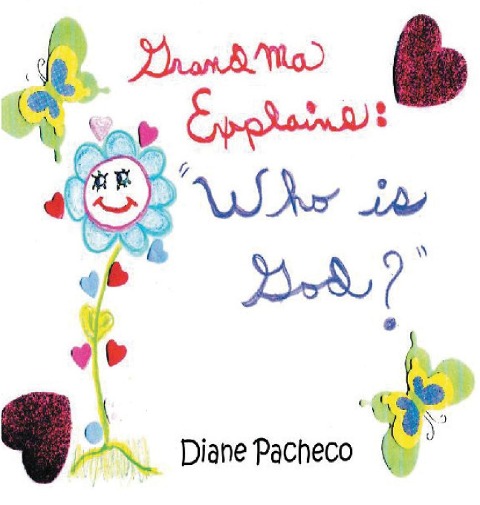 Grandma Explains: Who Is God?