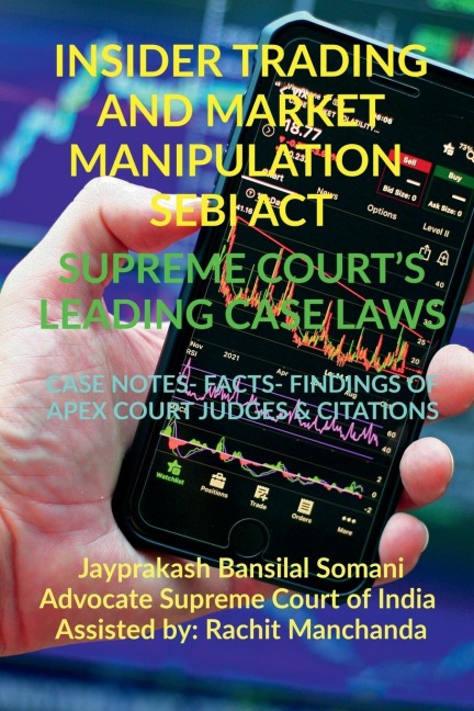 INSIDER TRADING AND MARKET MANIPULATION- SEBI ACT- SUPREME COURTS LEADING CASE LAWS